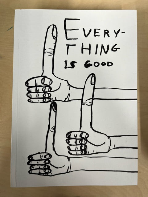 David Shrigley Funny A5 Notebook Everything Is Good