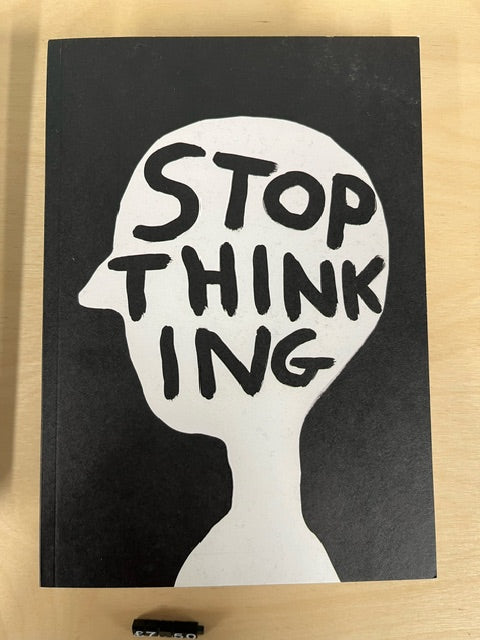 David Shrigley Funny A5 Notebook Stop Thinking